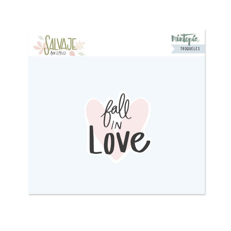 Troquel Fall in love SALVAJE